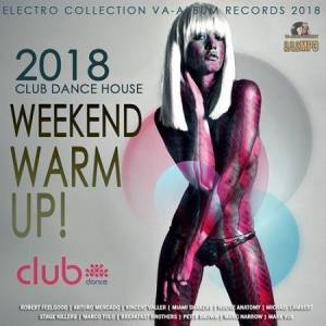 VA - Weekend Warm Up!