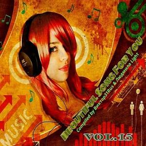 VA - Beautiful Songs For You Vol.15 (Compiled by 31Rus &  Light)
