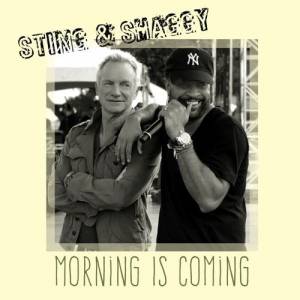 Sting & Shaggy - Morning Is Coming