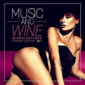 VA - Music And Wine Vol.1 (25 SoulSetters)