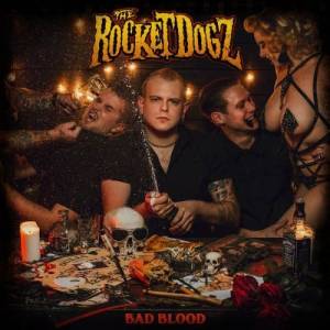 The Rocket Dogz - Bad Blood