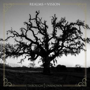 Realms Of Vision - Through All Unknown