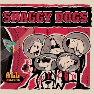Shaggy Dogs - All Inclusive