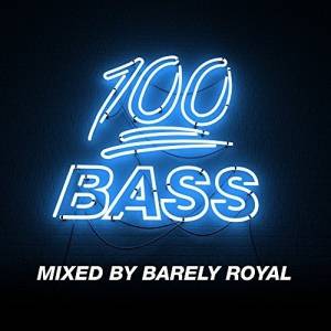 VA - 100% Bass - Mixed By Barely Royal 