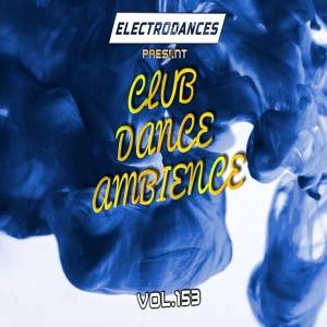 VA - Club Dance Ambience Vol.153
