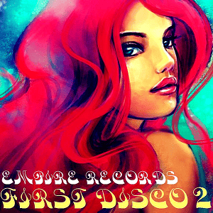 VA - Empire Records: First Disco 2