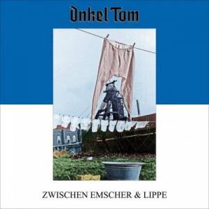 Onkel Tom (Sodom) - Zwischen Emscher & Lippe