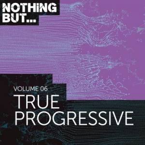 VA - Nothing But... True Progressive Vol.06