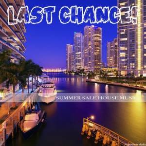 VA - Last Chance Summer Sale House Music