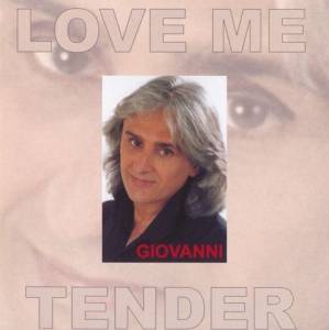 Giovanni - Love Me Tender