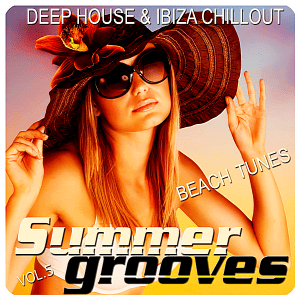 VA - Summer Grooves Vol.5 [Deep House & Ibiza Chill Out Beach Tunes]