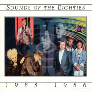 VA - Sounds Of The Eighties 1985-1986 