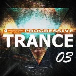 VA - Atmosfera Records: Progressive Trance Vol. 03