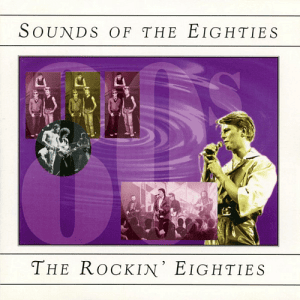 VA - Sounds Of The Eighties. The Rockin' Eighties