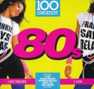 VA - 100 Greatest 80s