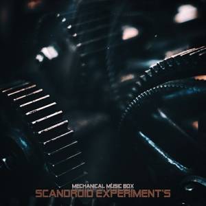 ScAnDroid Experiment's - Mechanical Music Box