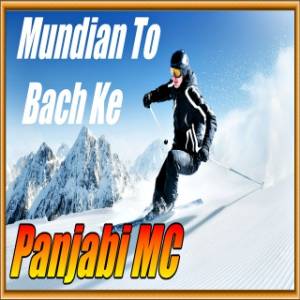 Panjabi MC - Mundian To Bach Ke Kees