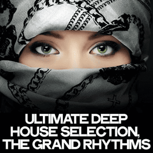 VA - Ultimate Deep House Selection (The Grand Rhythms)