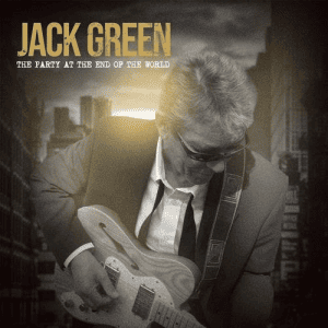 Jack Green - The Party At The End Of The World