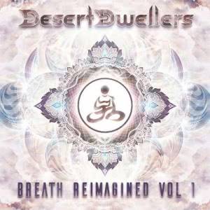  Desert Dwellers - Breath Reimagined Vol. 1 
