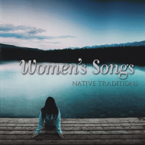 VA - Women's Songs - Native Traditions