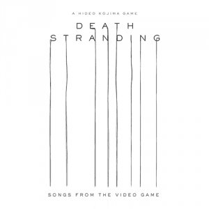 Death Stranding (Songs from the Video Game)