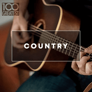 VA - 100 Greatest Country The Best Hits from Nashville And Beyond