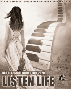 VA - Listen Life: Neo Classical Collection