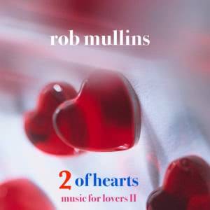 Rob Mullins - 2 of Hearts