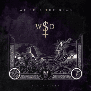  We Sell The Dead - Black Sleep