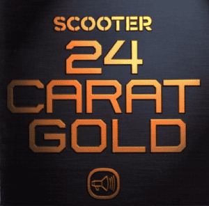 Scooter - 24 Carat Gold