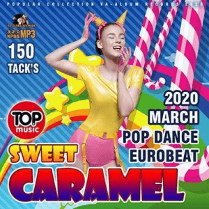 VA - Sweet Caramel: Pop Dance Eurobeat