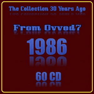 VA - The Collection 30 Years Ago From Ovvod7 (1986) (60 CD)
