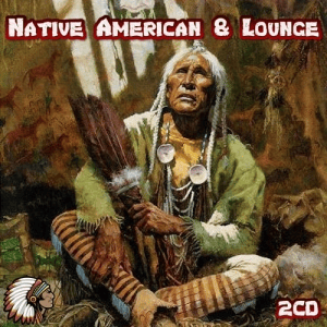  VA - Native American & Lounge 2CD