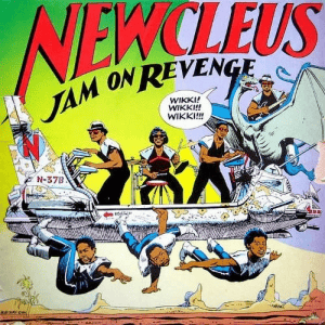 Newcleus - Jam On Revenge