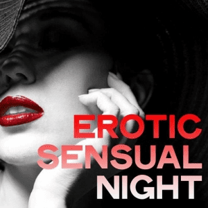 VA - Erotic Sensual Night (Chillout Erotic Selection Music Dream)