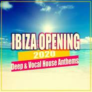 VA - Ibiza Opening 2020: Deep & Vocal House Anthems VA - Ibiza Opening 2020: Deep & Vocal House Anthems