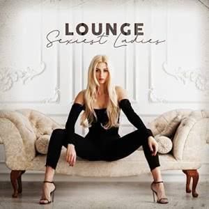 VA - Lounge Sexiest Ladies