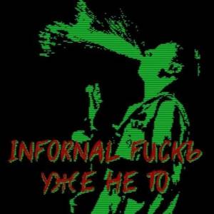 Infornal Fuck -   