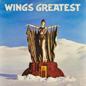 Paul McCartney & Wings - Wings Greatest (Remastered)