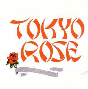 Tokyo Rose - Tokyo Rose