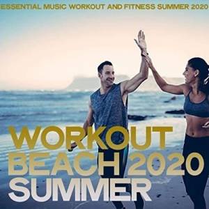 VA - Workout Beach 2020 Summer (Essential Music Workout And Fitness Summer 2020)