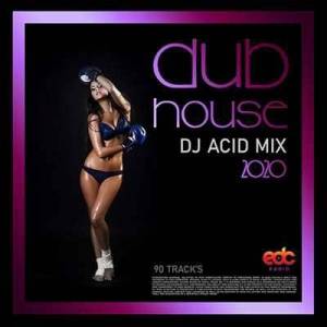  VA - Dub House: DJ Acid Mix