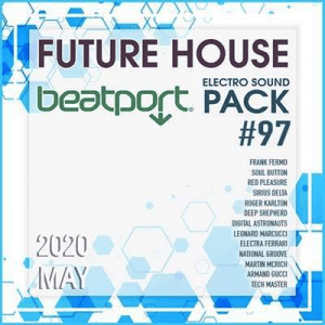 VA - Beatport Future House: Electro Sound Pack #97
