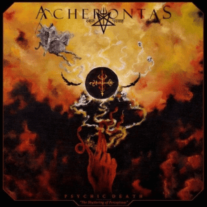 Acherontas - Psychic Death:The Shattering of Perceptions