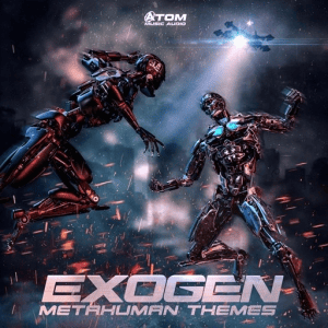 Atom Music Audio - Exogen: Metahuman Themes