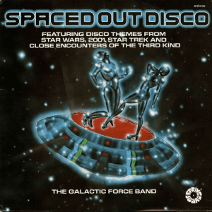 The Galactic Force Band - Spaced Out Disco