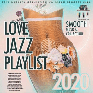  VA - Love Jazz Playlist: Smooth Musical Collection