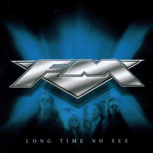 FM - Long Time No See