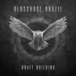  Oldschool Brazil - Draft Building (Explicit)